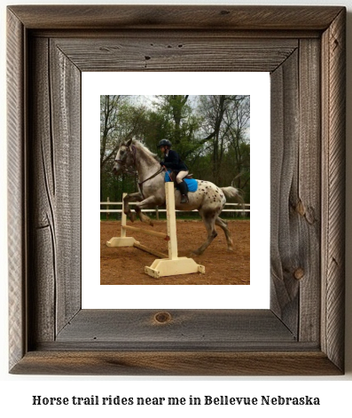 horse trail rides near me in Bellevue, Nebraska